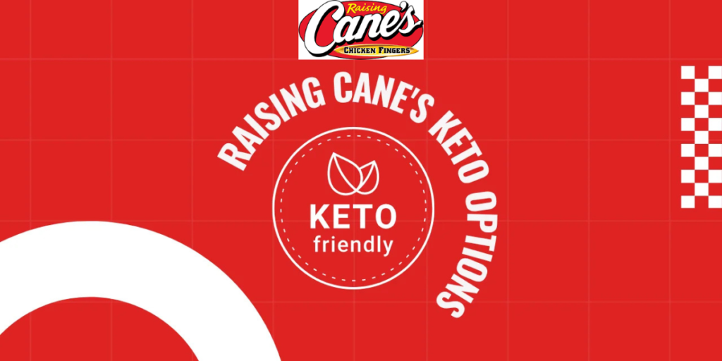 Best Keto Options at Raising Cane’s in 2026