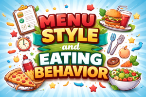 Menu Style and Eating Behavior